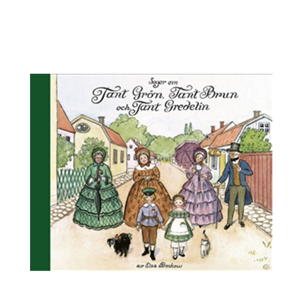 Sagor om Tant Grön Tant Brun och Tant Gredelin Elsa Beskow